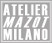 Atelier Mazot Milano